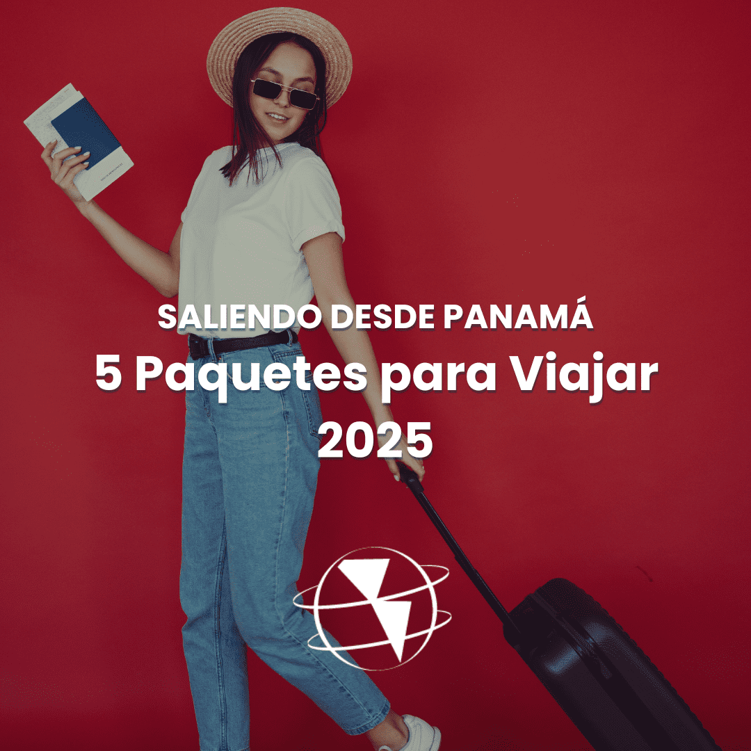 5 Paquetes para Viajar Saliendo desde Panamá