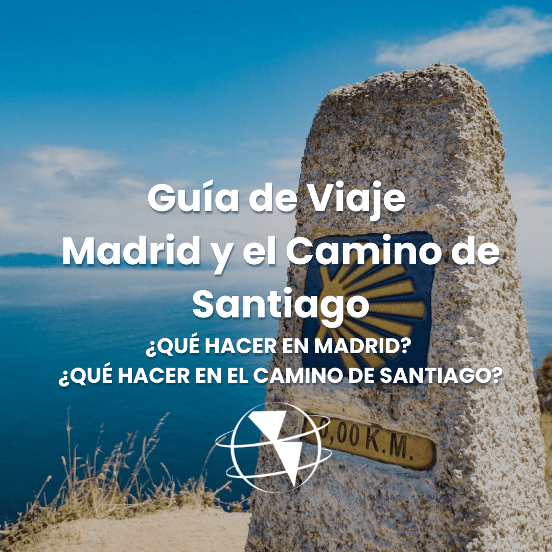 Madrid y Camino de Santiago