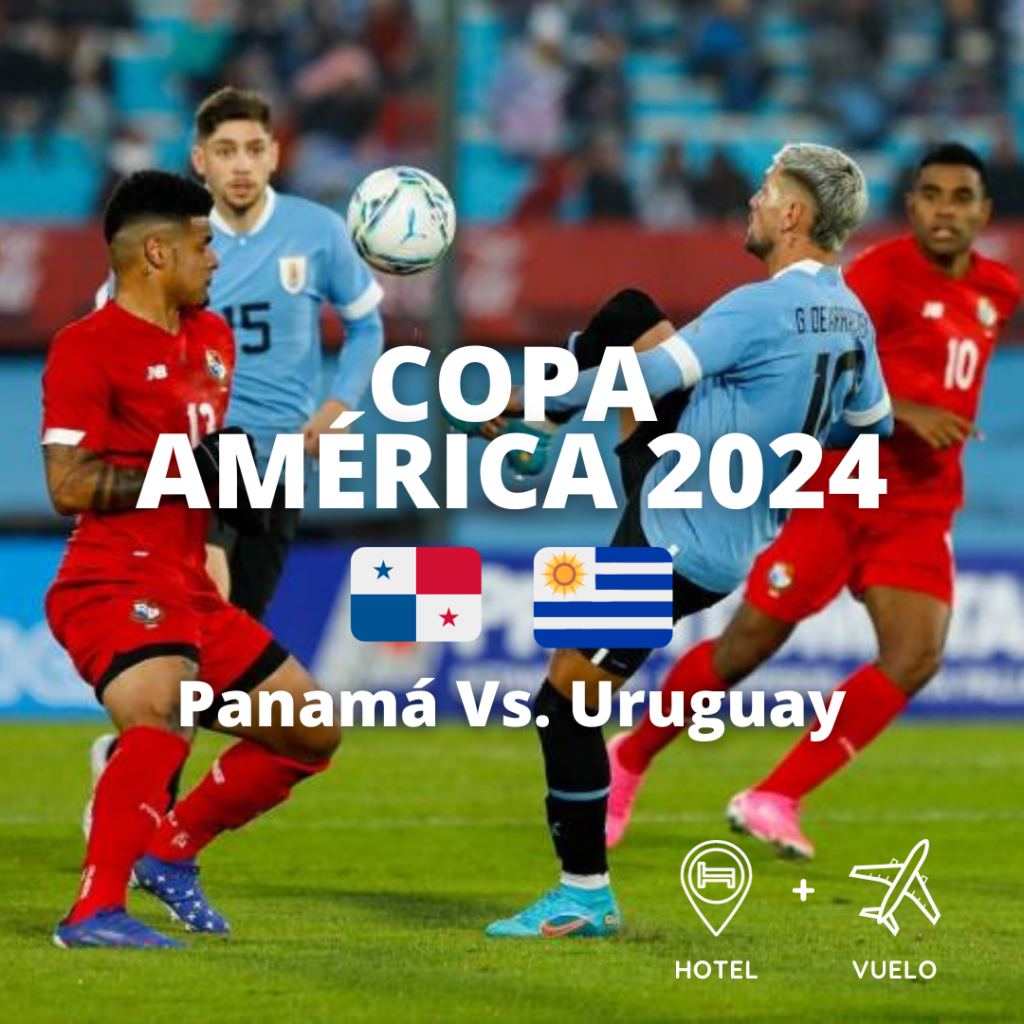 Viaje Copa América 2024 – Panamá Vs. Uruguay