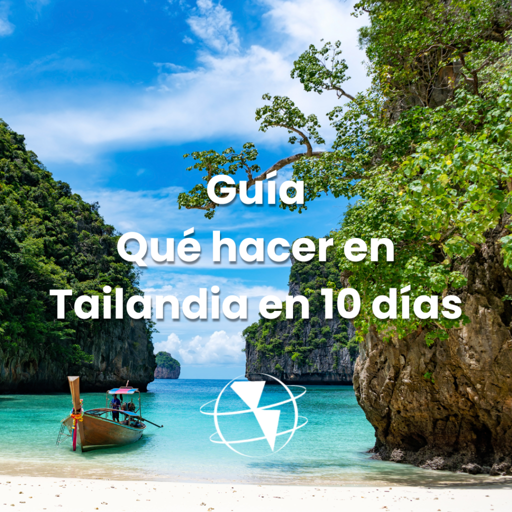 Guía: Qué hacer en Tailandia en 10 días